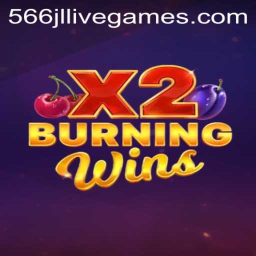 Unveiling the Excitement of BurningWinsX2: An In-depth Look at Gameplay and Features