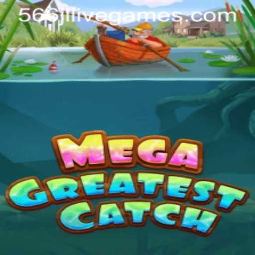 MegaGreatestCatch: An Epic Adventure Unveiled